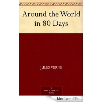 Around the World in 80 Days (English Edition) [Kindle-editie]