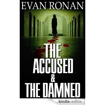 The Accused and the Damned: Book Three, the Eddie McCloskey Series (The Eddie McCloskey Paranormal Mystery Series 3) (English Edition) [Kindle-editie]