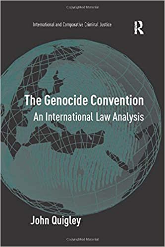 The Genocide Convention: An International Law Analysis (International and Comparative Criminal Justice)