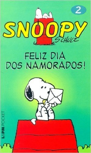 Snoopy 2. Feliz Dia Dos Namorados! - Coleção L&PM Pocket