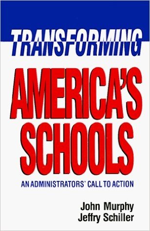 Transforming America's Schools: An Administrators' Call to Action