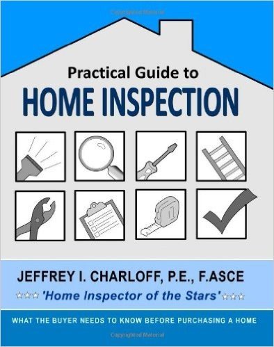 Practical Guide to Home Inspection: What You Need to Know Before You Buy a Home