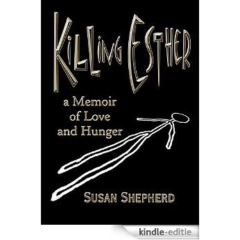 Killing Esther (English Edition) [Kindle-editie]