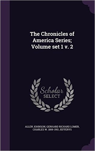 The Chronicles of America Series; Volume Set 1 V. 2