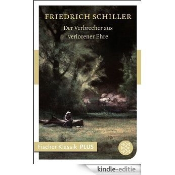 Der Verbrecher aus verlorener Ehre: Eine wahre Geschichte (Fischer Klassik Plus 781) (German Edition) [Kindle-editie]