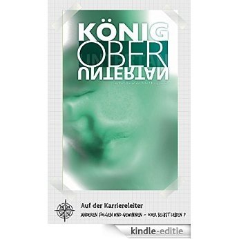 König Ober Untertan (German Edition) [Kindle-editie]