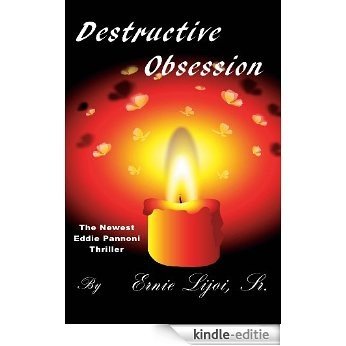 Destructive Obsession (Eddie Pannoni action thriller Book 3) (English Edition) [Kindle-editie]