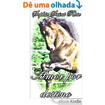 Amor por destino (Spanish Edition) [eBook Kindle]