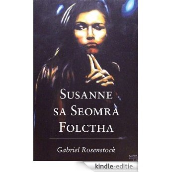 Susanne sa Seomra Folctha [Kindle-editie]