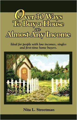 Over 30 Ways to Buy a House on Almost Any Income