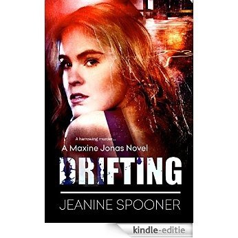 DRIFTING (A Maxine Jonas Crime Thriller Book 2) (English Edition) [Kindle-editie]