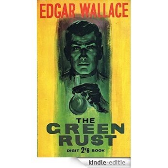 The Green Rust (Illustrated) (English Edition) [Kindle-editie]