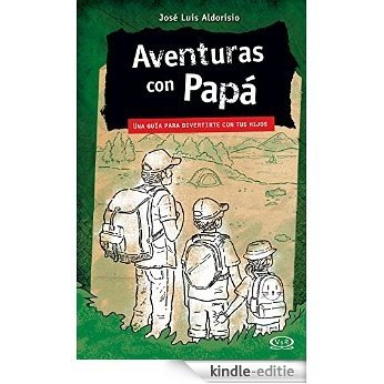 Aventuras con Papá [Kindle-editie]