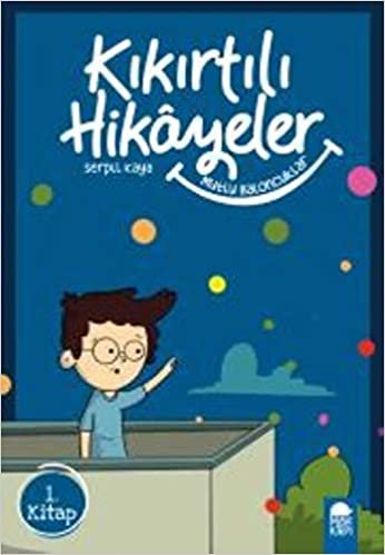 Mutlu Eden Baloncuklar - Kikirtili Hikayeler - 3. Sinif