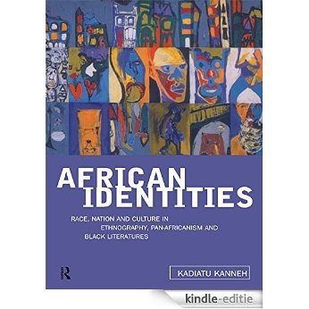 African Identities: Pan-Africanisms and Black Identities [Kindle-editie] beoordelingen