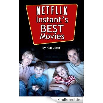 Netflix Instant's Best Movies (English Edition) [Kindle-editie]
