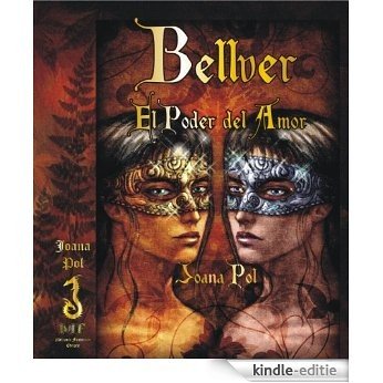 Bellver. El Poder del Amor (Colección LOVENGRIN nº 3) (Spanish Edition) [Kindle-editie] beoordelingen