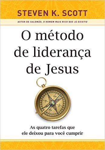 O Método de Liderança de Jesus 