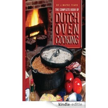 The Complete Book of Dutch Oven Cooking [Kindle-editie]