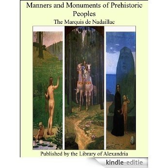 Manners and Monuments of Prehistoric Peoples [Kindle-editie]