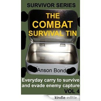 The Combat Survival Tin (Survivor Series Book 4) (English Edition) [Kindle-editie]