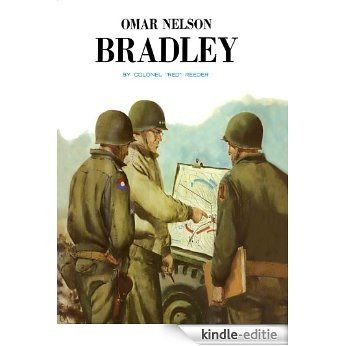 Omar Nelson Bradley, the Soldiers' General (English Edition) [Kindle-editie]