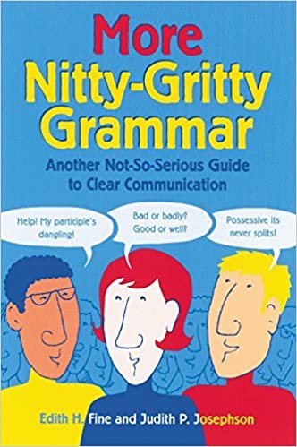indir More Nitty-Gritty Grammar: Another Not-So-Serious Guide to Clear Communication