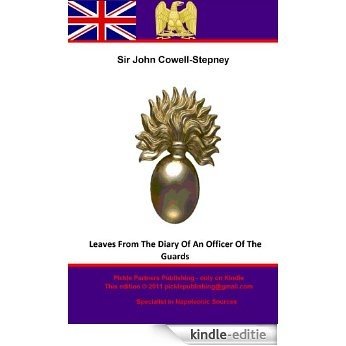 Leaves From The Diary Of An Officer Of The Guards (English Edition) [Kindle-editie]