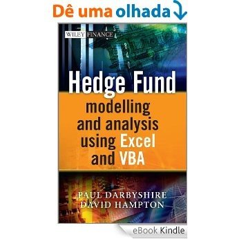 Hedge Fund Modeling and Analysis Using Excel and VBA (The Wiley Finance Series) [eBook Kindle]