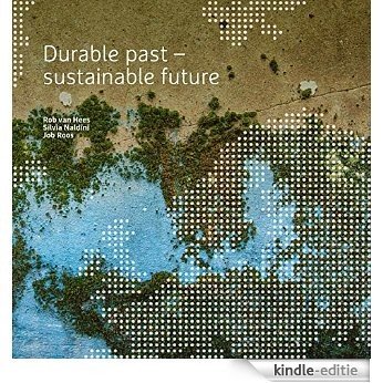 Durable past - sustainable future [Kindle-editie]