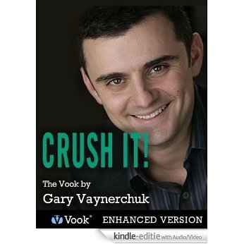 CRUSH IT! [Kindle uitgave met audio/video]
