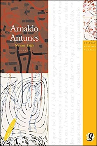 Os Melhores Poemas de Arnaldo Antunes
