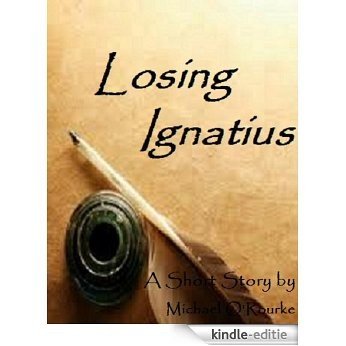 Losing Ignatius (English Edition) [Kindle-editie]