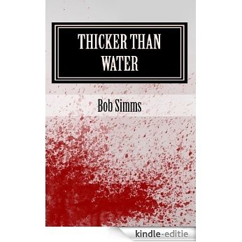Thicker Than Water (English Edition) [Kindle-editie]
