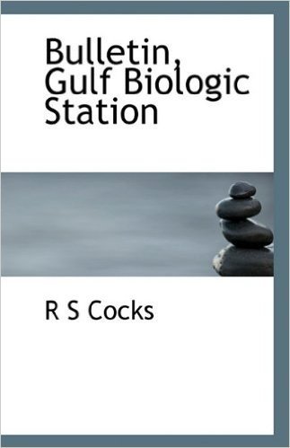 Bulletin, Gulf Biologic Station