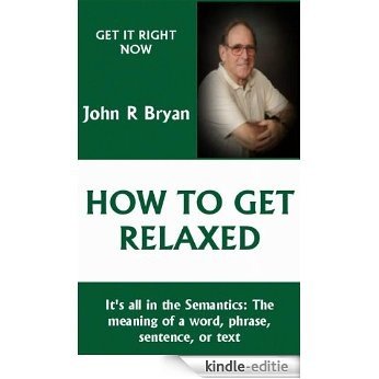 How To Become Relaxed (Input Output Game) (English Edition) [Kindle-editie]