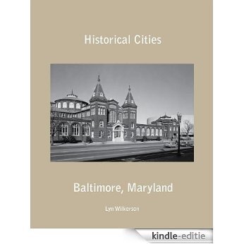 Historical Cities-Baltimore, Maryland (English Edition) [Kindle-editie]