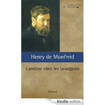Caroline chez les bourgeois ou L'oncle Locamus (Littérature Française) (French Edition) [Kindle-editie]