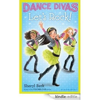 Dance Divas: Let's Rock! [Kindle-editie]