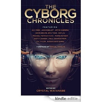 The Cyborg Chronicles (The Future Chronicles) (English Edition) [Kindle-editie]