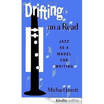 Drifting on a Read: Jazz As a Model for Writing (English Edition) [Kindle-editie] beoordelingen