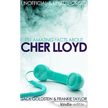 101 Amazing Facts about Cher Lloyd (English Edition) [Kindle-editie] beoordelingen