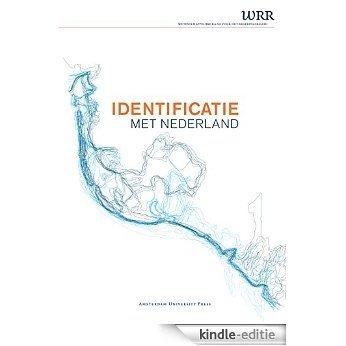 Identificatie met Nederland (WRR Rapporten) [Kindle-editie]