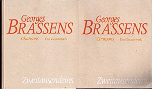 Chansons - Das Gesamtwerk: Band I: Texte - französisch und deutsch Band II: Partituren