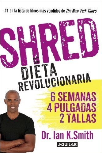 Shred: La Dieta Revolucionaria