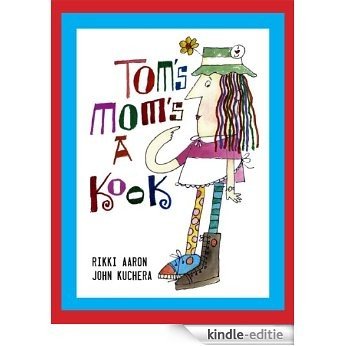 Tom's Mom's a Kook (English Edition) [Kindle-editie]