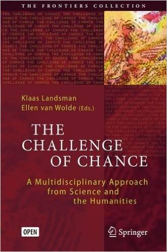 The Challenge of Chance: A Multidisciplinary Approach from Science and the Humanities baixar