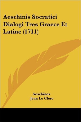 Aeschinis Socratici Dialogi Tres Graece Et Latine (1711) baixar
