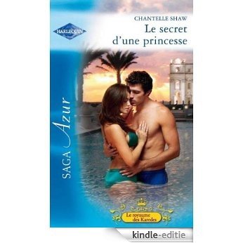 Le secret d'une princesse (Le royaume des Karedes t. 5) (French Edition) [Kindle-editie]