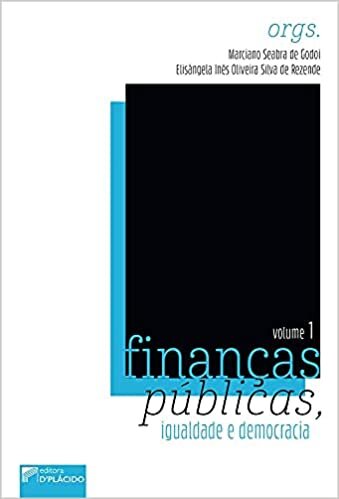Finanças Públicas, Igualdade e Democracia (Volume 1)